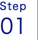 STEP 01