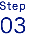 STEP 01